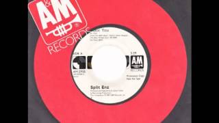 Split Enz – “I Got You” (A&amp;M) 1980