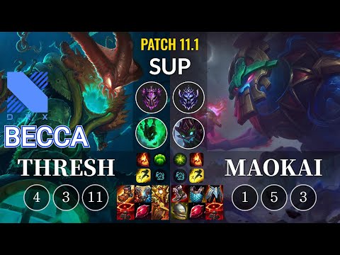 DRX Becca Thresh vs Maokai Sup - KR Patch 11.1