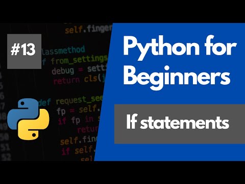 Python Programming For Beginners 13 If Statements In Python