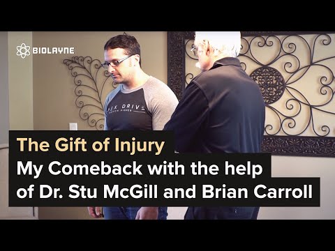 My Back Injury and My Comeback with the help of Dr. Stu McGill and Brian Carroll - Part 1
