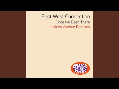 Once Ive Been There (Lexicon Avenue Hard Dub)