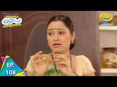Daya Asks Jethalal For Another Mobile Phone | Taarak Mehta Ka Ooltah Chashmah | Full Episode 108