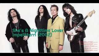 She's A Nighttime Lover - Impellitteri (2002)