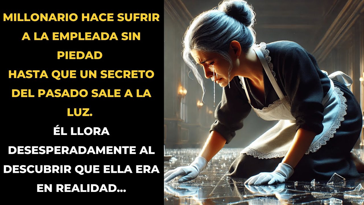 MILLONARIO HACE SUFRIR A EMPLEADA SIN PIEDAD HASTA QUE UN SECRETO DEL PASADO ...