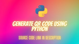Generate QR Code using Python