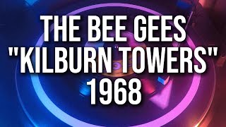 The Bee Gees - "Kilburn Towers" | 1968 (Analog Vinyl Audio)