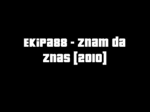 Ekipa88 - Znam da znas [2010]