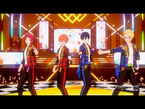 Trickstar「Unstoppable Love!」 あんさんぶるスターズ！！ Music ゲームサイズMV