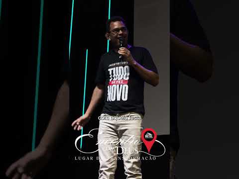 UM ENCONTRO COM DEUS MUDA TUDO!