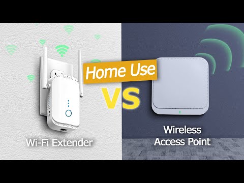 Wireless Access Point vs. Wi-Fi Extender,  Which is Better for Home Use?