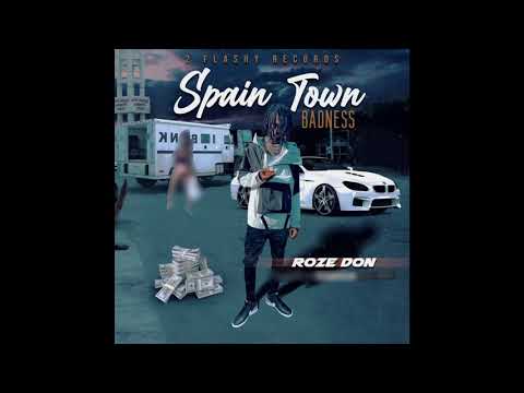 ROZE DON- SPAIN TOWN BADNESS (CLEAN VERSION)