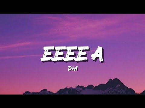 EEEE A - Dia (Lyrics Video)