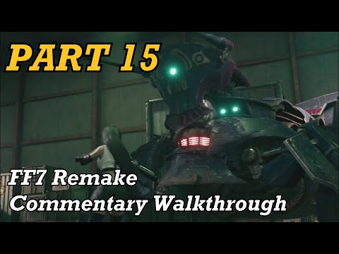 Final Fantasy VII Remake [Commentary Walkthrough] Part 15: Crab Warden Boss Fight!