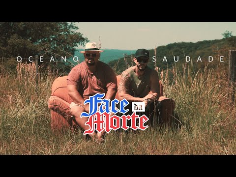 Face da Morte - Oceano Saudade