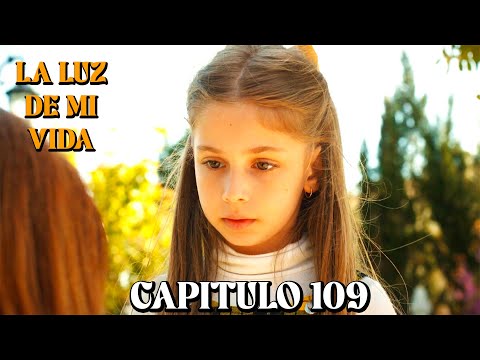 La Luz De Mi Vida - Capitulo 109 (Doblado en Español)