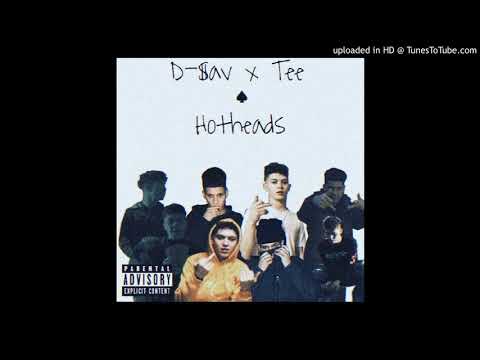 Tee x D-$av - HotHeadz (Official Audio)