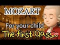 The First Classic For Your Child S Mind Mozart S First Classics For Kids