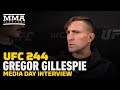 Gregor Gillespie Knew He Had to Call Somebody Out If He Wanted to Get a Top 10 Opponent