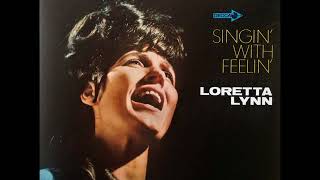 If Loneliness Can Kill Me , Loretta Lynn , 1967