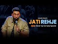 First 8 minutes of 'JATI REHJE' | Stand-Up Comedy Special |  @JOJO_APP    @MananDesai