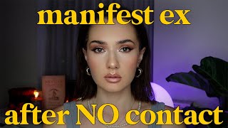 HOW I MANIFESTED MY EX BACK AFTER 4 YEARS OF NO CONTACT | law of assumption