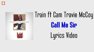TRAIN ft.CAM,TRAVIE McCOY - CALL ME SIR