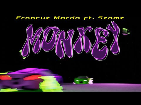 Francuz Mordo feat Szamz - MONKEY ( prod. Swizzy )