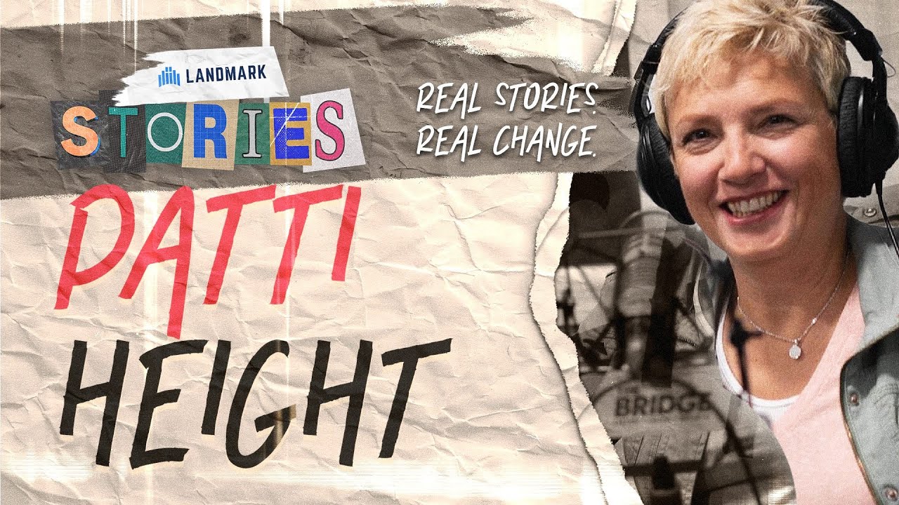 Landmark Stories: Patti Height | From Same Sex to Saved By Grace | Landmark Church