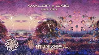 Avalon & Waio - Super Duper (Atomizers Remix)