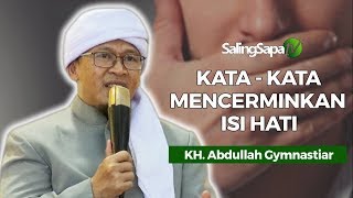 Download lagu KH Abdullah Gymnastiar - Kata-Kata Mencerminkan Isi Hati mp3 Download lagu KH Abdullah Gymnastiar - Kata-Kata Mencerminkan Isi Hati mp3