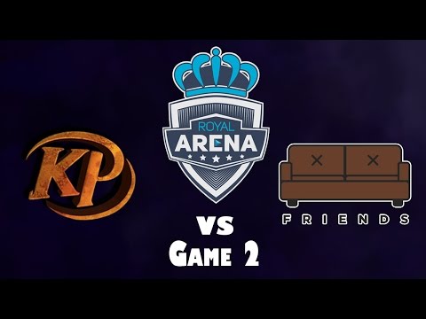 Royal Arena - Kaipi vs. Friends (Game 2) w/ @MautDota & @MotPax