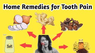 Home Remedies for Tooth Pain