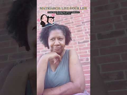 Matriarch: LIVE YOUR LIFE