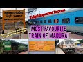 🚂VAIGAI EXPRESS TRAVEL VLOG!!! Madurai to Chennai | Most Prestigious Day Train | Naveen Kumar
