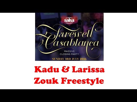 Casablanca Farewell Party - Kadu & Larissa - Zouk Freestyle