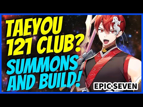 [Epic Seven] Taeyou | Summons! (121 Club?)🎲🎲