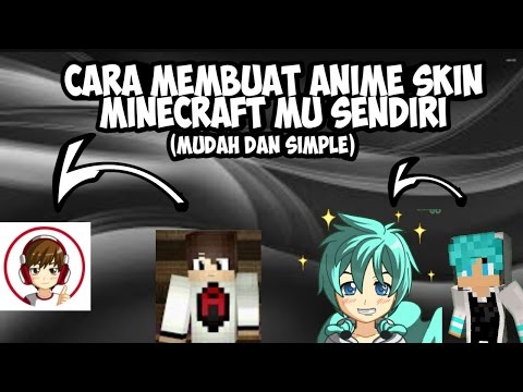 Na Rice - How to make your own Anime Minecraft Skin!!!