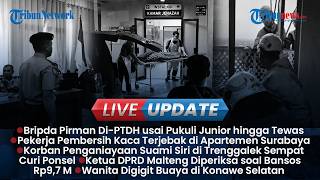 LIVE UPDATE: Bripda Pirman Di-PTDH usai Junior Tewas, Pekerja Pembersih Kaca Terjebak di Apartemen