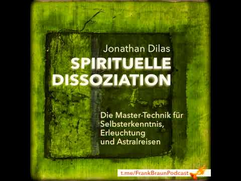 Spirituelle Dissoziation  #1 | Jonathan Dilas