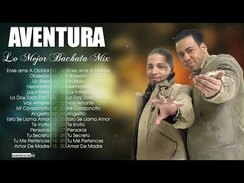 Mix Aventura Éxitos Sus Mejores Románticas | Las 30 Mejores Canciones De Aventura Bachata