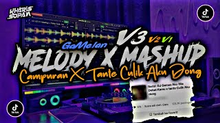 Download lagu DJ MELODY X MASHUP X TANTE CULIK AKU DONG V3 | EH TERNYATA X EMANG MANTUL CAMPURAN | KHARIS SOPAN.. mp3 Download lagu DJ MELODY X MASHUP X TANTE CULIK AKU DONG V3 | EH TERNYATA X EMANG MANTUL CAMPURAN | KHARIS SOPAN.. mp3