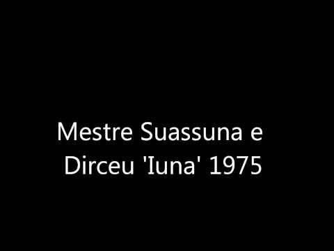 Mestre Suassuna e Dirceu 'Iuna' 1975