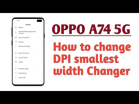 OPPO A74 5G , How to Change DPI smallest width Changer