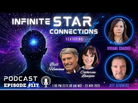 The Infinite Star Connections - Ep. 117 - Bill Homann & Catherine Lanigan