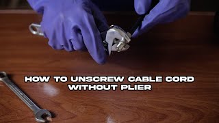 How To Unscrew Cable Cord Without Plier