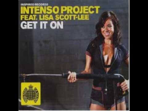 Intenso Project featuring Lisa Scott-Lee - Get It On (DJ Bomba And Paolo Mix)