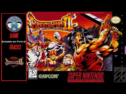 Breath of Fire II - FULL SNES OST