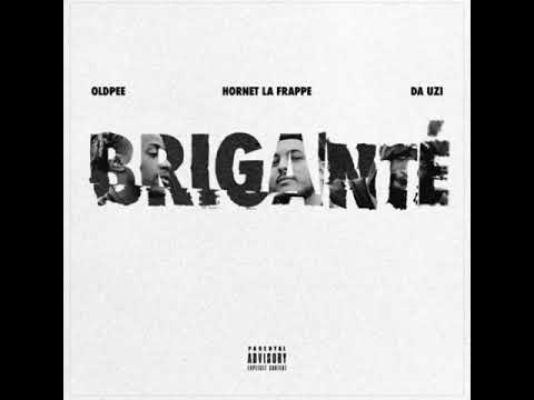 [EXCLU] Hornet la frappe - Briganté ft. oldpee & Da uzi