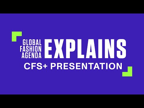 CFS+ Presentation |  Global Fashion Agenda Explains | Copenhagen Fashion Summit