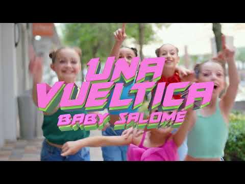 Baby Salome - Una Vueltica (Official Video)